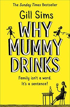 portada Why Mummy Drinks: Sunday Times Bestseller (in English)