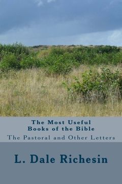 portada The Most Useful Books of the Bible: The Pastoral and Other Letters