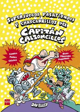 portada Superjuegos, Pasatiempos y Chascarrillos del Capitán Calzoncillos