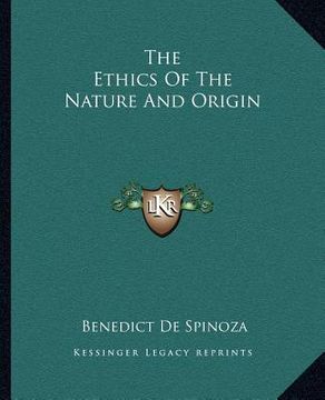 portada the ethics of the nature and origin (en Inglés)