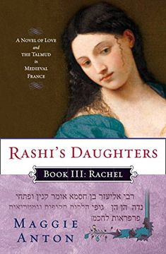 portada Rashi's Daughters, Book Iii: Rachel: A Novel of Love and the Talmud in Medieval France (en Inglés)