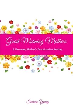 portada Good Morning Mothers (en Inglés)