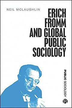 portada Erich Fromm and Global Public Sociology (en Inglés)