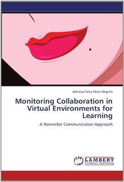 portada Monitoring Collaboration in Virtual Environments for Learning: A Nonverbal Communication Approach