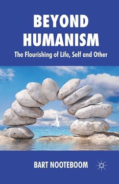 portada Beyond Humanism: The Flourishing of Life, Self and Other (en Inglés)