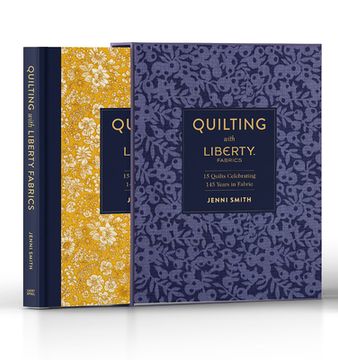 portada Quilting With Liberty: 14 Quilts Celebrating 140 Years of Fabric (en Inglés)