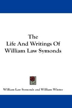 portada the life and writings of william law symonds (en Inglés)