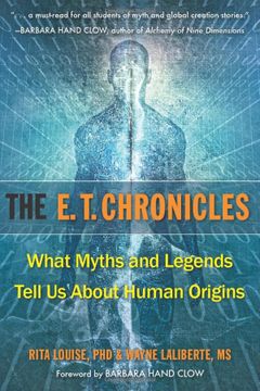portada The E. T. Chronicles: What Myths and Legends Tell us About Human Origins (en Inglés)