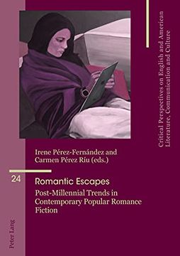 portada Romantic Escapes; Post-Millennial Trends in Contemporary Popular Romance Fiction (24) (Critical Perspectives on English and American Literature, Communication and Culture) (in English)