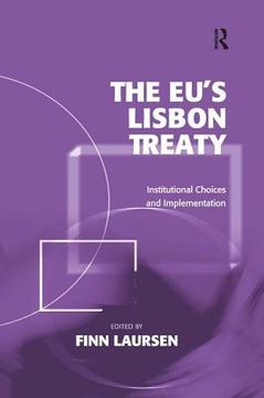 portada The Eu's Lisbon Treaty: Institutional Choices and Implementation (en Inglés)
