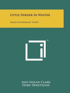 portada little herder in winter: haigo na'nilkaadi' ya'zhi' (in English)