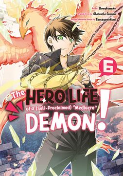 portada The Hero Life of a (Self-Proclaimed) Mediocre Demon! 6 (en Inglés)