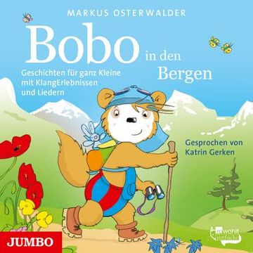 portada Bobo Siebenschläfer in den Bergen. Geschichten für Ganz Kleine mit Klangerlebnissen und Liedern (en Alemán)