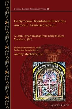 portada De Syrorum Orientalium Erroribus Auctore P. Francisco Ros S.I.: A Latin-Syriac Treatise from Early Modern Malabar (1586)