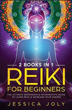 portada Reiki for Beginners: 2 Books in 1 - the Ultimate Beginner's & Intermediate Guide to Learn Reiki & Increase Your Energy
