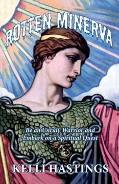 portada Rotten Minerva: Be an Unruly Warrior and Embark on a Spiritual Quest