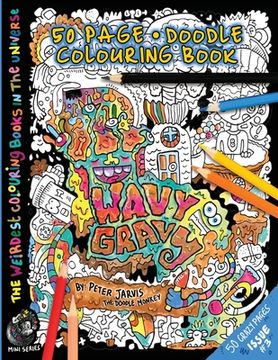 portada Wavy Gravy: The Weirdest colouring book in the universe #3: by The Doodle Monkey (en Inglés)