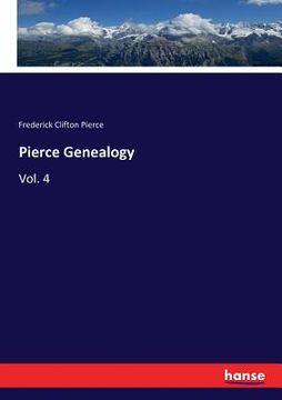 portada Pierce Genealogy: Vol. 4 (en Inglés)