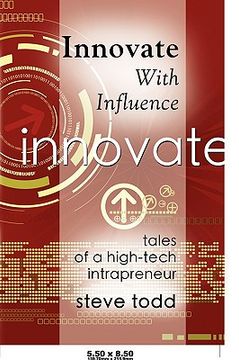 portada innovate with influence: tales of a high-tech intrapreneur (en Inglés)