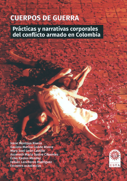 portada CUERPOS DE GUERRA PRACTICAS Y NARRATIVAS CORPORALES DEL COFLICTO ARMADO EN COLOMBIA