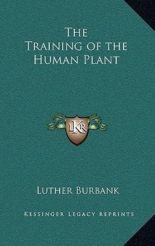 portada the training of the human plant (en Inglés)