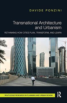 portada Transnational Architecture and Urbanism: Rethinking how Cities Plan, Transform, and Learn (Routledge Research in Planning and Urban Design) (en Inglés)