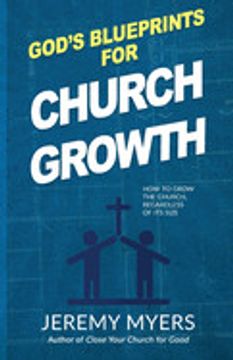 portada God’S Blueprints for Church Growth: How to Grow the Church, Regardless of its Size (in English)