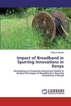 portada Impact of Broadband in Spurring Innovations in Kenya (in English)