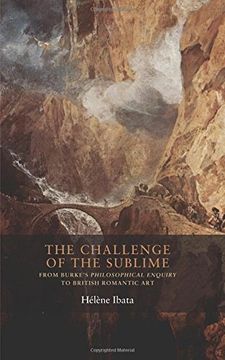 portada The Challenge of the Sublime: From Burke's Philosophical Enquiry to British Romantic art (Seventeenth- and Eighteenth-Century Studies) (en Inglés)
