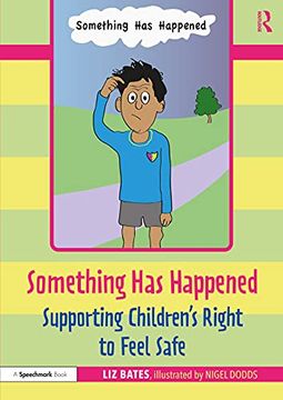 portada Something has Happened: Supporting Children’S Right to Feel Safe: Supporting Children’S Right to Feel Safe: 
