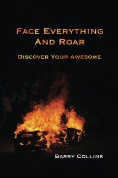 portada Face Everything And Roar: Discover Your Awesome