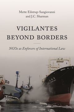 portada Vigilantes Beyond Borders: Ngos as Enforcers of International law (en Inglés)