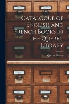 portada Catalogue of English and French Books in the Quebec Library [microform]