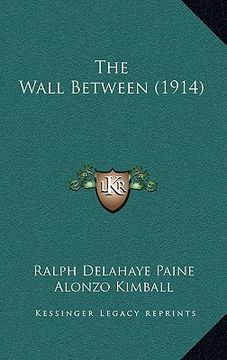 portada the wall between (1914) (in English)