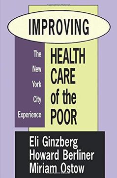 portada Improving Health Care of the Poor: The New York City Experience (en Inglés)