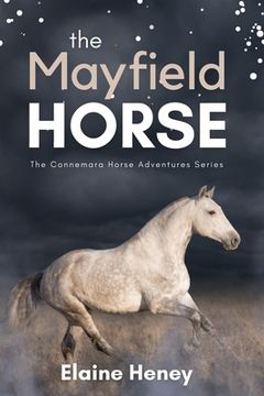 portada The Mayfield Horse - Book 3 in the Connemara Horse Adventure Series for Kids | the Perfect Gift for Children age 8-12 (en Inglés)