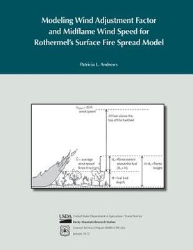 portada Modeling Wind Adjustment Factor and Midflame Wind Speed for Rothermel's Surface (en Inglés)
