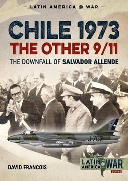 portada Chile 1973. The Other 9/11: The Downfall of Salvador Allende (Paperback) (en Inglés)