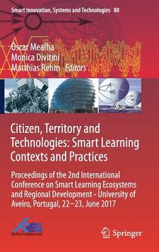 portada Citizen, Territory and Technologies: Smart Learning Contexts and Practices: Proceedings of the 2nd International Conference on Smart Learning Ecosyste