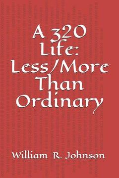 portada A 320 Life: Less/More Than Ordinary (en Inglés)