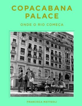 portada Copacabana Palace: Where rio Starts (Portugese Edition)