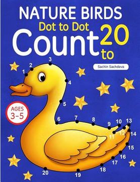 portada Nature Birds: Dot To Dot Count to 20 (Kids Ages 3-5) (en Inglés)