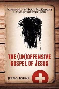 portada the (un)offensive gospel of jesus