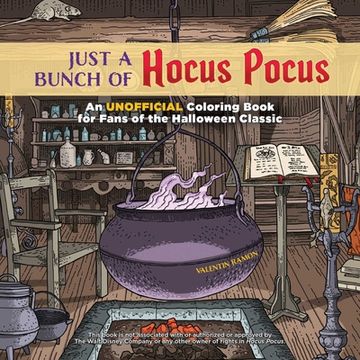 portada Just a Bunch of Hocus Pocus: An Unofficial Coloring Book for Fans of the Halloween Classic (in English)