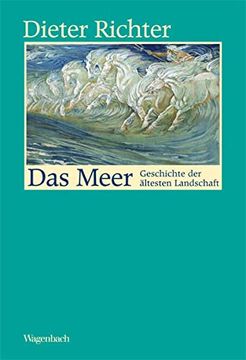 portada Das Meer - Geschichte der Ältesten Landschaft (en Alemán)