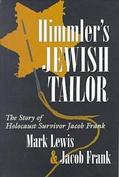 portada himmler's jewish tailor: the story of holocaust survivor jacob frank (en Inglés)