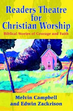 portada readers theatre for christian worship: biblical stories of courage and faith (en Inglés)