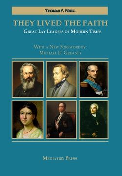 portada They Lived the Faith: Great Lay Leaders of Modern Times (in English)