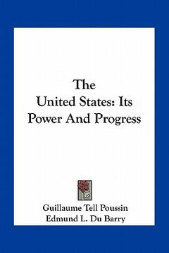 portada the united states: its power and progress (en Inglés)