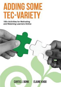 portada Adding Some Tec-Variety: 100+ Activities for Motivating and Retaining Learners Online (en Inglés)